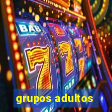 grupos adultos